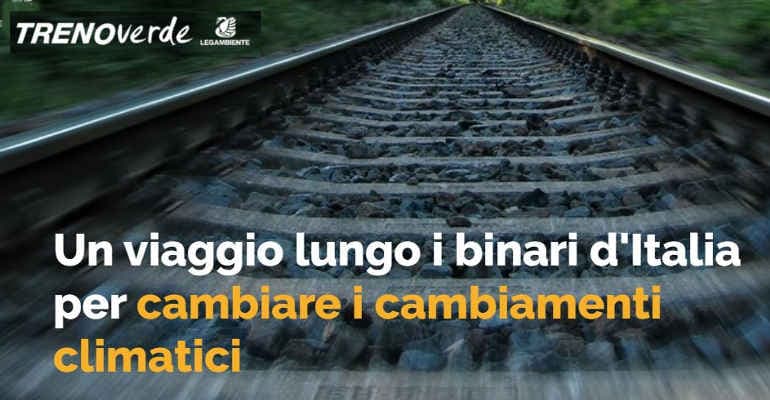 Treno Verde 2020, un viaggio in 13 tappe per parlare del Climate Change
