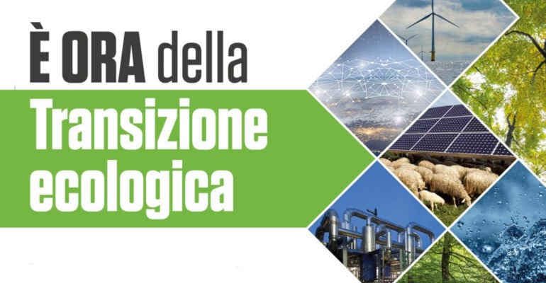 E’ ora della Transizione ecologica