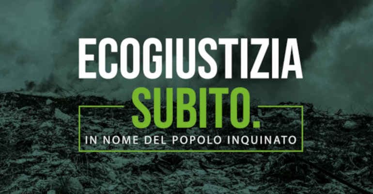 Ecogiustizia subito: in nome del popolo inquinato