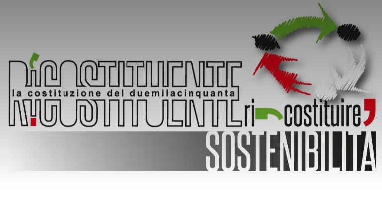 Festival Ri-Costituente 2021: Ri-Costituire Sostenibilità